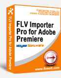 Moyea FLV Importer FLV Importer - for Adobe Premiere