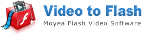 Video to Flash -- Moyea Flash Video Software